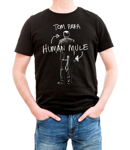 The HUMAN MULE T-Shirt